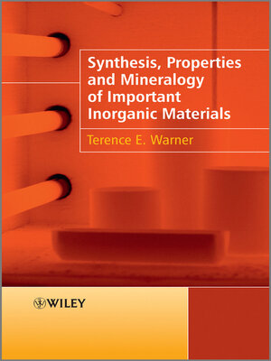 cover image of Synthesis, Properties and Mineralogy of Important Inorganic Materials